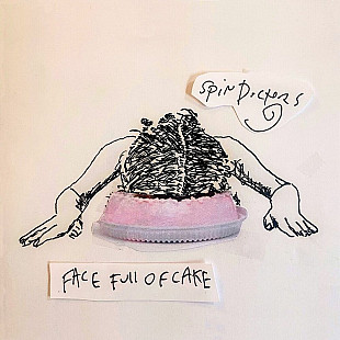 Spin Doctors-Face Full Of Cake.