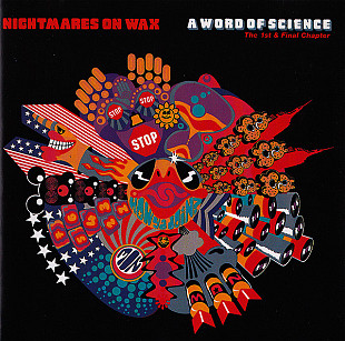 Nightmares On Wax 1991 A Word Of Science (The 1st & Final Chapter)[GER]