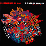 Nightmares On Wax 1991 A Word Of Science (The 1st & Final Chapter)[GER]