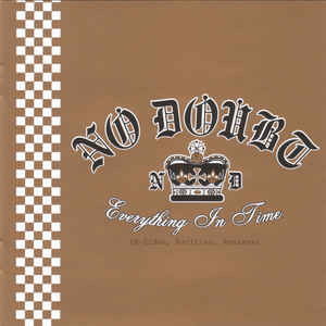 Фирменный NO DOUBT - "Everything In Time"