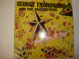 GEORGE THOROGOOD-Better than the rest 1979 UK Modern Electric Blues