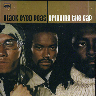 BLACK EYED PEAS Bridging The Gap (2000) (Второй студийный альбом)