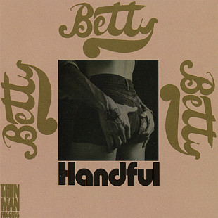 Betty – Handful