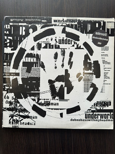 Underworld - Dubnobasswithmyheadman (1994, UK)