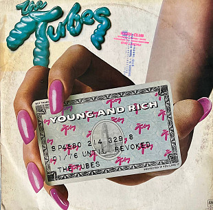 The Tubes – Young And Rich Виробництво Голандія Стан Диск EX- Конверт VG+ Ціна 390грн Ця платі