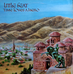 Little Feat. Time Loves a Hero.