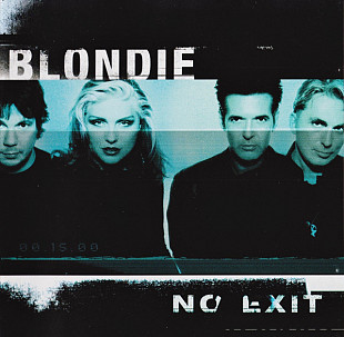 Blondie – No Exit