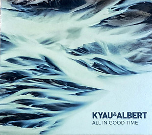 KYAU & ALBERT «All In Good Time» (made in Netherlands) новий диск [запечатаний]