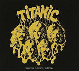 Titanic - Ballad Of A Rock'n'Roll Loser (1975/2000)