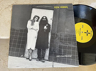 Little Women – Life's Just Bitchin' ( USA ) Vinyl, 12", 45 RPM, EP