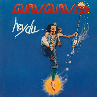 Guru Guru - Hey Du (1979/2025)