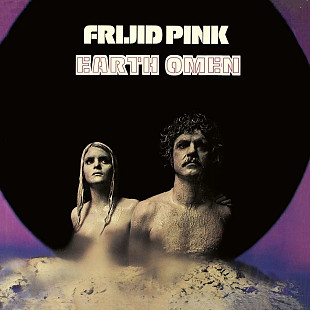 Frijid Pink - Earth Omen (1972/2016)