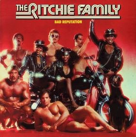 The Ritchie Family - Bad Reputation (1979)