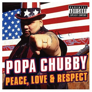 Popa Chubby – Peace, Love & Respect
