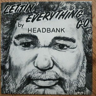 Headbank Lettin' Everything Go UK first press lp vinyl