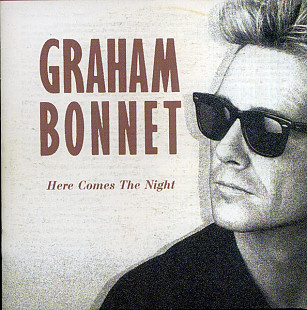 Graham Bonnet – Here Comes The Night