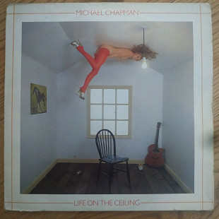 Michael Chapman Life on a Ceiling UK first press lp vinyl