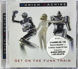 Munich Machine - Get On The Funk Train (1977/1978/2011) 2 альбоми на 1 CD
