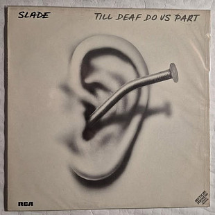 Slade 81 "Till Deaf Do Us Part" Germany, Sleeve Ex/Vinyl Nm