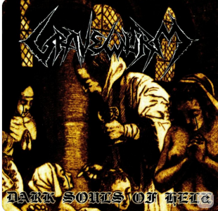 Gravewürm – Dark Souls Of Hell ( Germany ) _