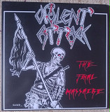 Violent Attack – The Final Massacre