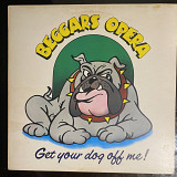 Beggars Opera – Get Your Dog Off Me