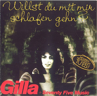Gilla – Willst Du Mit Mir Schlafen Gehn?