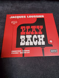 JACQUES LOUSSIER PLAY BACH NO.4