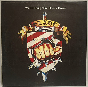 Slade - We'll Bring The House Down - 1981. (LP). 12. Vinyl. Пластинка. Santa Records. Rare.