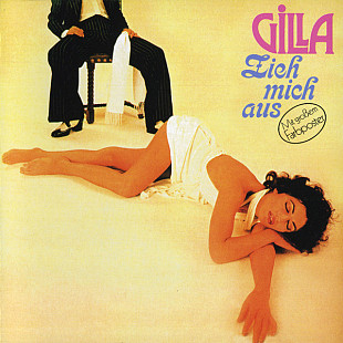 Gilla – Zieh Mich Aus