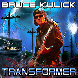 Bruce Kulick – Transformer
