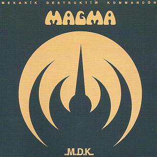 Magma – Mekanïk Destruktïw Kommandöh