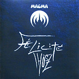 Magma – Félicité Thösz