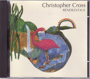 Christopher Cross. Rendezvous (Germany)