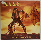 W.A.S.P. - The Last Command - 1985. (LP). 12. Vinyl. Пластинка. USA.