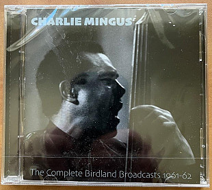 Charles Mingus - The Complete Birdland Broadcasts 1961-62 2xCD