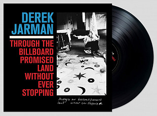 Derek Jarman - Through The Billboard Promised Land Without Ever Stopping (1971/2026) Limited Edition