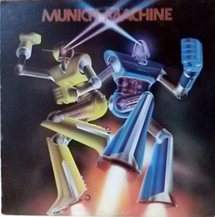 GIORGIO MORODER & MUNICH MACHINE «Munich Machine» ℗1977