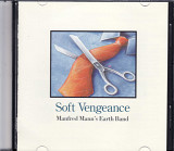 Manfred Mann's Earth Band – Soft Vengeance. (Great Britain) оригинальный первопресс Nimbus Records