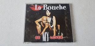 La Bouche Be My Lover CD фірмовий