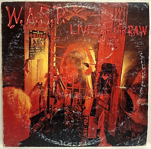 W.A.S.P. - Live... In The Raw - 1987. (LP). 12. Vinyl. Пластинка. Yugoslavia.