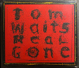 Tom Waits – Real Gone – CD EPITAPH RECORDS EU