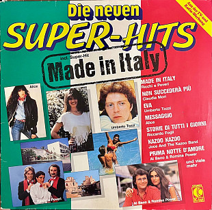 Die Neuen Super-Hits (Made In Italy) (Ricchi E Poveri, Claudia Mori, Umberto Tozzi, Loredana Berté,