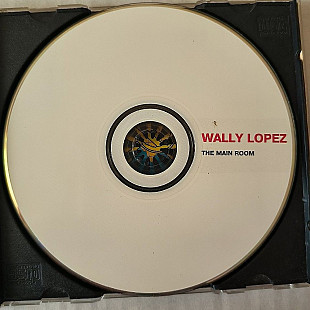 WALLY LOPEZ - The main room.