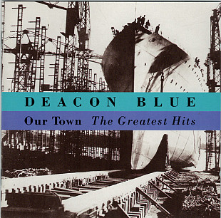 Deacon Blue - Our Town - The Greatest Hits NM- Repress