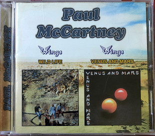 Paul McCartney. Wild Life. 1971 / Venus and Mars. 1975