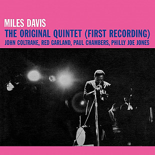 MILES DAVIS w. John Coltrane, Paul Chambers etc – The Original Quintet ‘1956/re Stereo - NEW LP