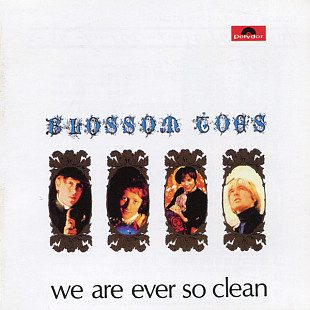 Blossom Toes – We Are Ever So Clean