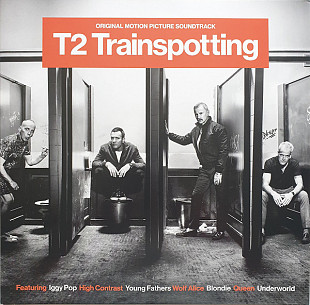 Various – T2 Trainspotting (Original Motion Picture Soundtrack)