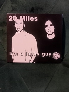 20 Miles* – I'm A Lucky Guy 1998